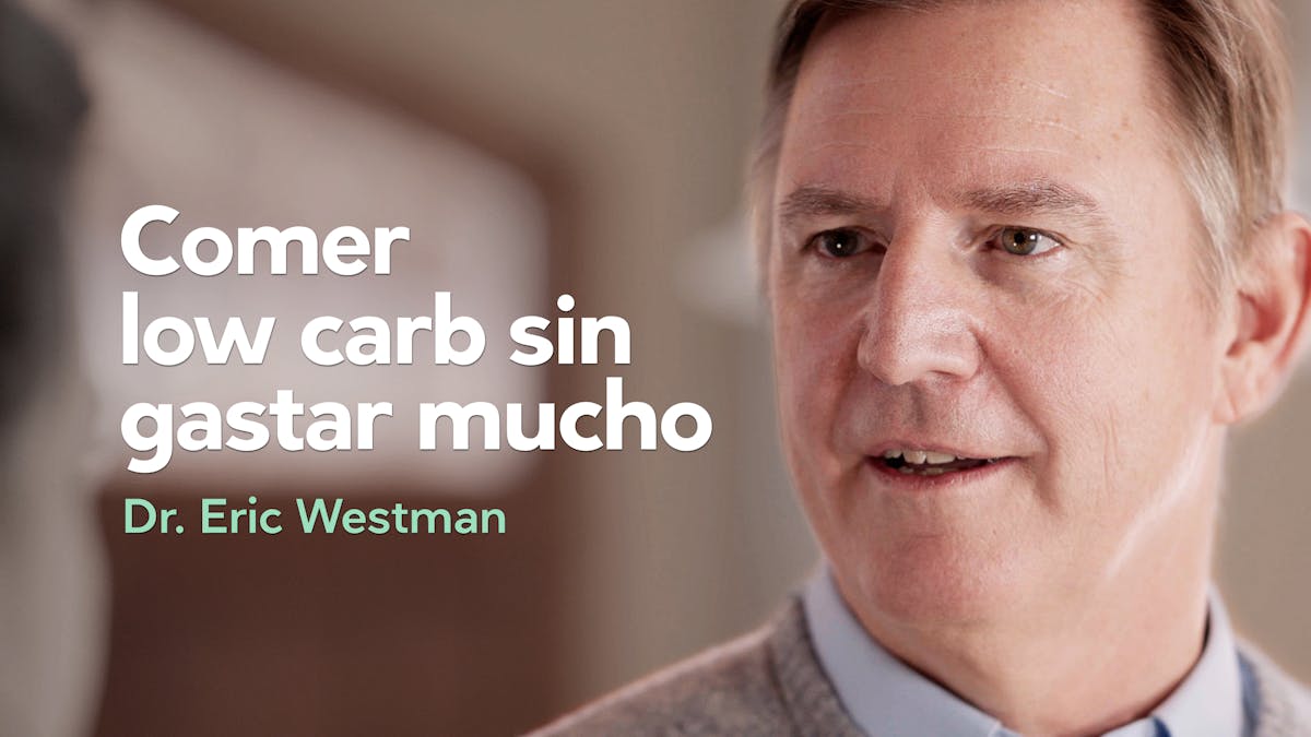 Comer low carb, sin gastar mucho - Dr. Eric Westman