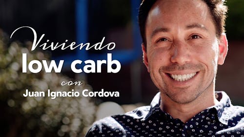 Viviendo Low Carb: Juan Ignacio Cordova