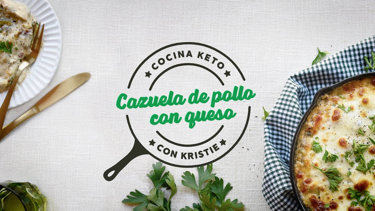 Cocina Keto con Kristie: Cazuela de pollo con queso