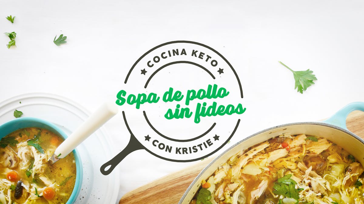 Cocina Keto con Kristie: Sopa de pollo "sin fideos"