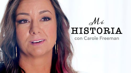 Mi historia, con Carole Freeman