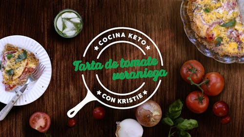 Cocina keto con Kristie - Tarta de tomate veraniega