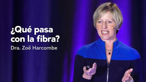 ¿Qué pasa con la fibra? — Dra. Zoë Harcombe