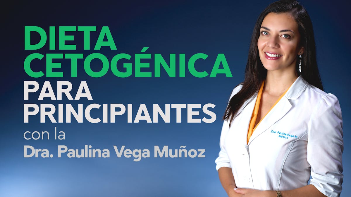 Dieta cetogénica para principiantes, curso en video en español
