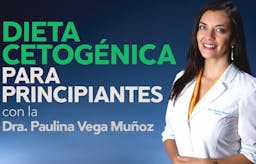 Dieta cetogénica para principiantes, curso en video en español