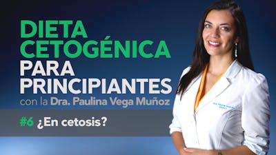 Dieta cetogénica para principiantes (Parte 6): ¿En Cetosis?