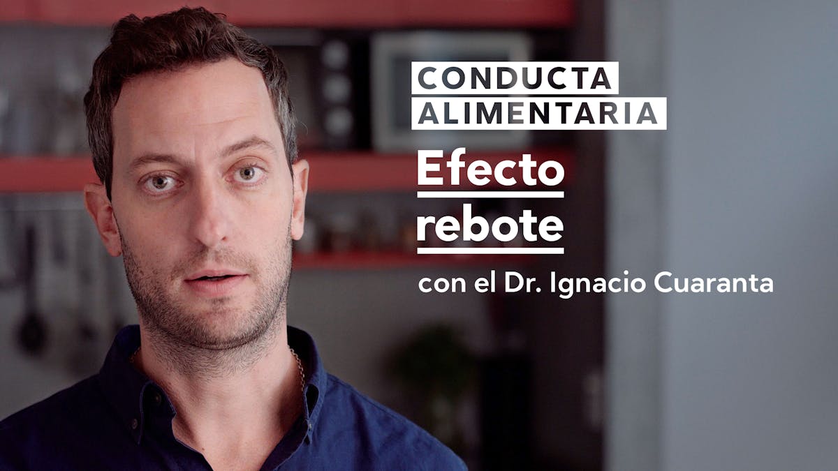 Conducta alimentaria: Efecto rebote