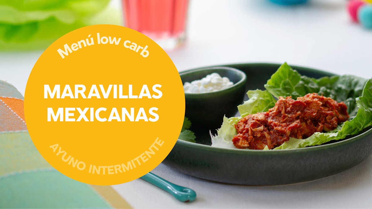 Menú destacado: maravillas mexicanas con ayuno intermitente