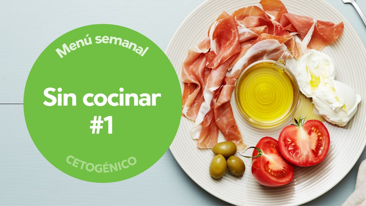Menú semanal: Keto sin cocinar