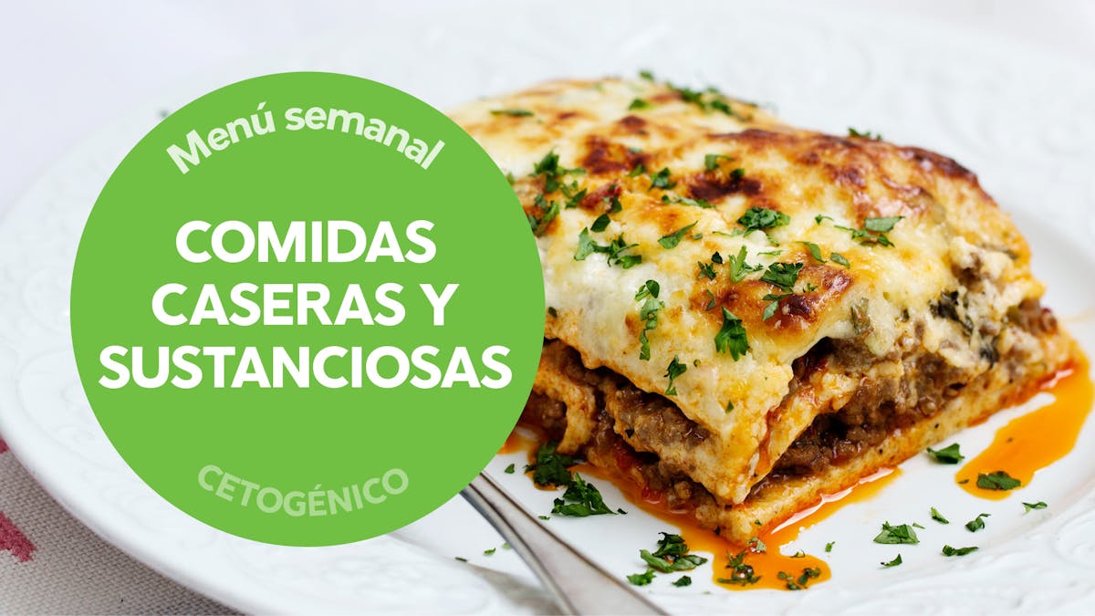 Menú semanal keto: comidas caseras y sustanciosas