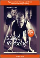 Istället för doping! Istället för doping!