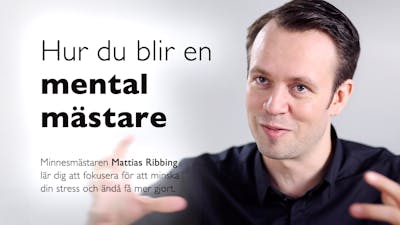 Bli en mental mästare – intervju med minnesmästaren Mattias Ribbing