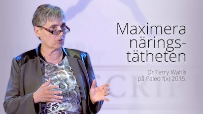 Maximera näringstätheten – föreläsning med dr Terry Wahls