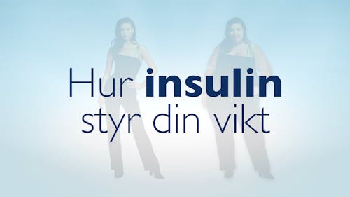 Hur insulin styr din vikt