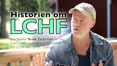 Historien om LCHF – intervju med medicinjournalisten Bo Zackrisson