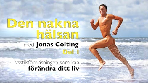 Den nakna hälsan! Del 1 – Jonas Colting