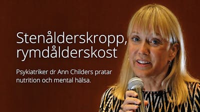 Stenålderskropp, rymdålderskost – föreläsning med dr Ann Childers