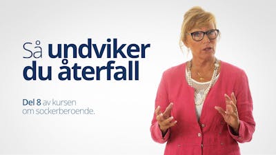 8: Så undviker du återfall