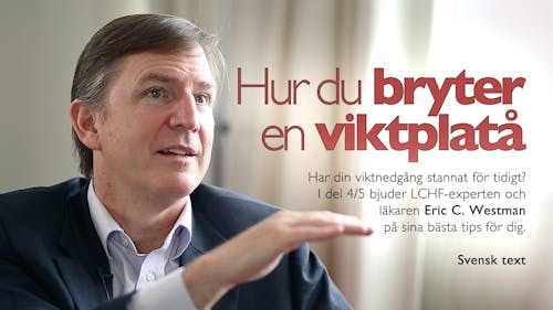 Hur du bryter en viktplatå – Eric Westman 4