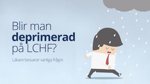 Kan man bli deprimerad på LCHF? Svar på vanliga frågor