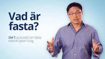 1: Vad är fasta?