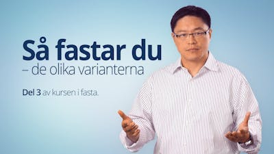 Så fastar du – de olika varianterna – Dr Jason Fung