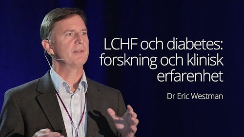 LCHF och diabetes: forskning och klinisk erfarenhet