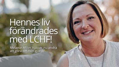Hennes liv förändrades med LCHF!
