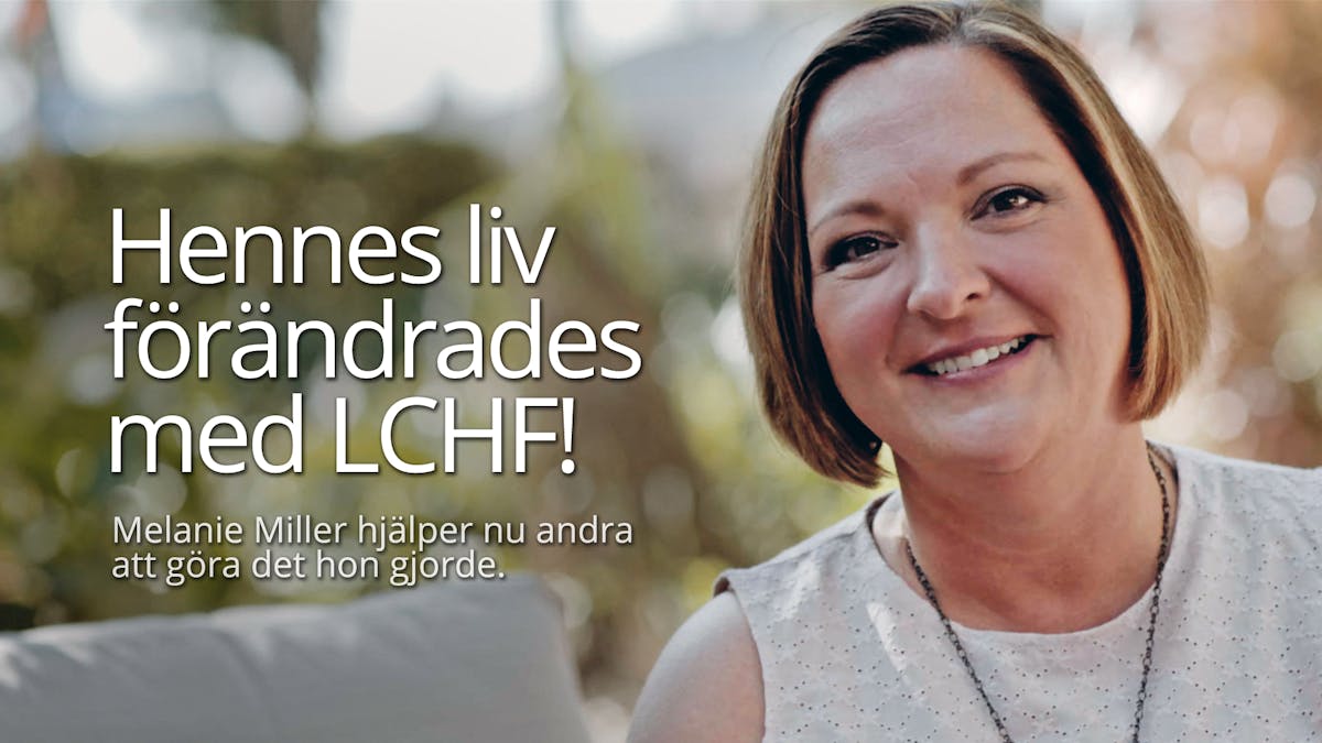 Hennes liv förändrades med LCHF!