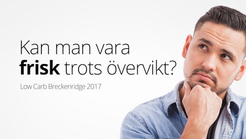 Can an Overweight Person Be Healthy? (Breckenridge 2017)