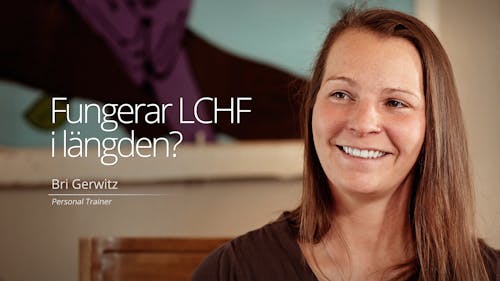 Fungerar LCHF i längden?