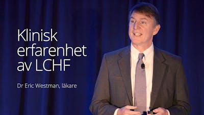 Klinisk erfarenhet av LCHF - Eric Westman