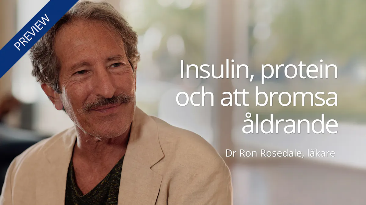Insulin, protein och att bromsa åldrande
