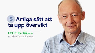 Samtala om övervikt – LCHF för läkare del 5