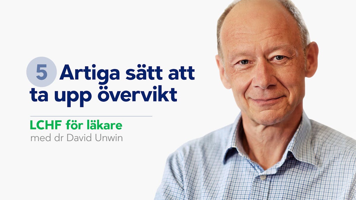 Samtala om övervikt – LCHF för läkare