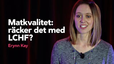 Matkvalitet: räcker det med LCHF?