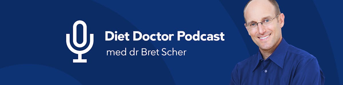 Diet Doctor Podcast