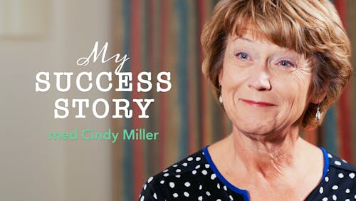 My success story med Cindy Miller