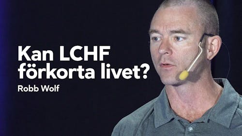 Kan LCHF förkorta ditt liv?