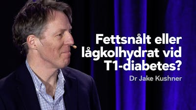 Fettsnålt eller lågkolhydrat för typ 1-diabetes?