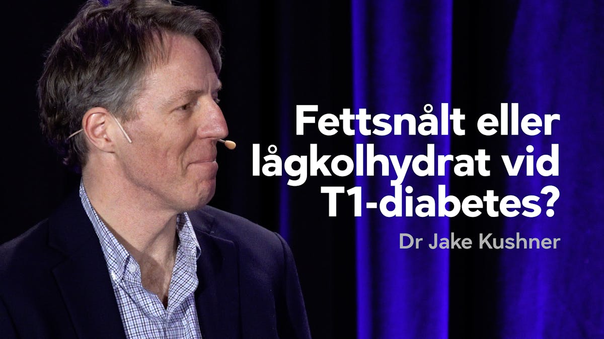 Fettsnålt eller lågkolhydrat vid typ 1-diabetes?