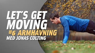 Let's get moving #6 – armhävning