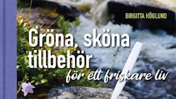 Gröna, sköna tillbehör för ett friskare liv