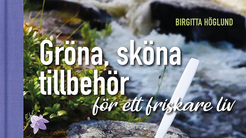 Gröna, sköna tillbehör för ett friskare liv