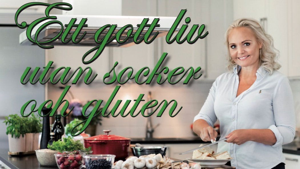 Ett gott liv utan socker och gluten