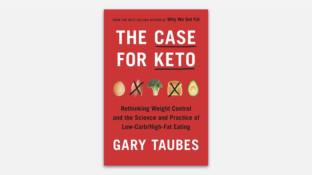 Nu är den här: Gary Taubes nya bok "The Case for Keto"