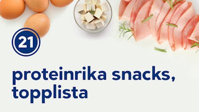 21 proteinrika snacks – topplista