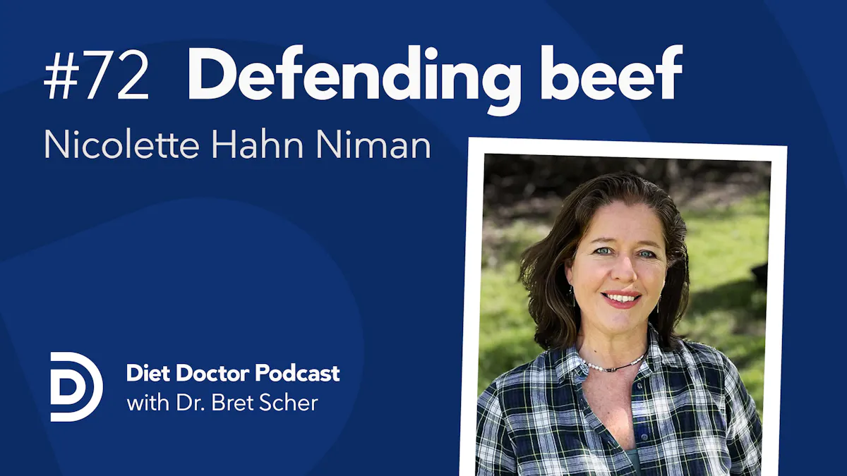 Diet Doctor Podcast #72 — Nicolette Hanh Niman