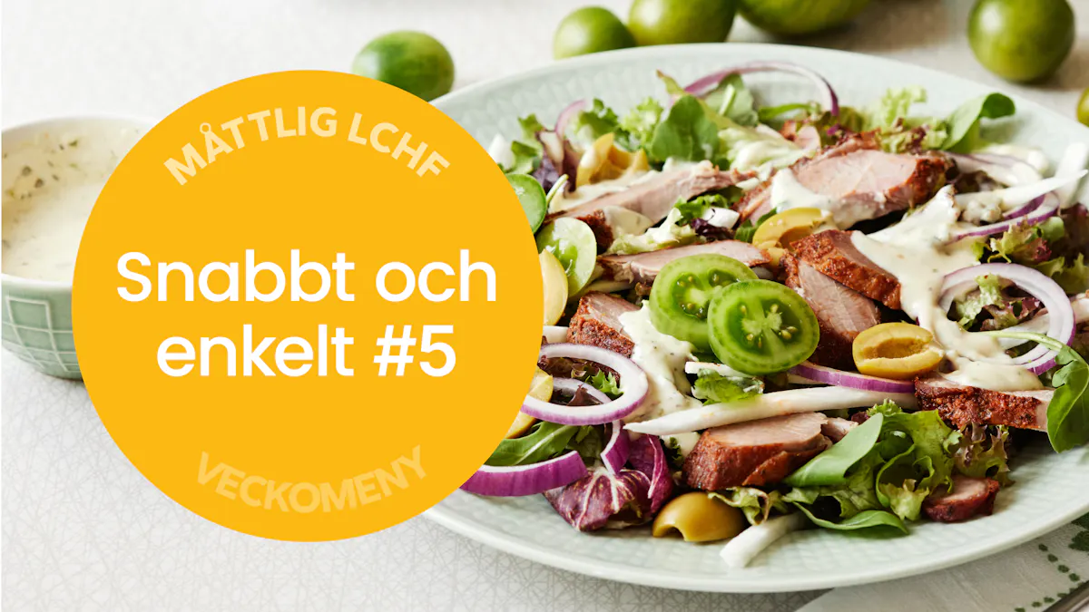 DD+ måttlig LCHF: Snabbt och enkelt #5