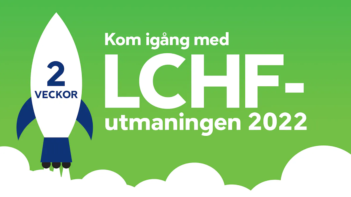 Kom igång med LCHF – en tvåveckorsutmaning